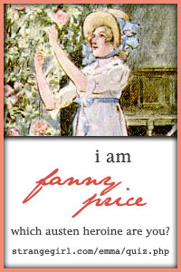 I am Fanny Price!