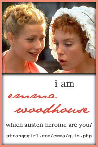 I am Emma Woodhouse!