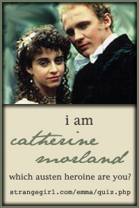 Catherine Morland!
